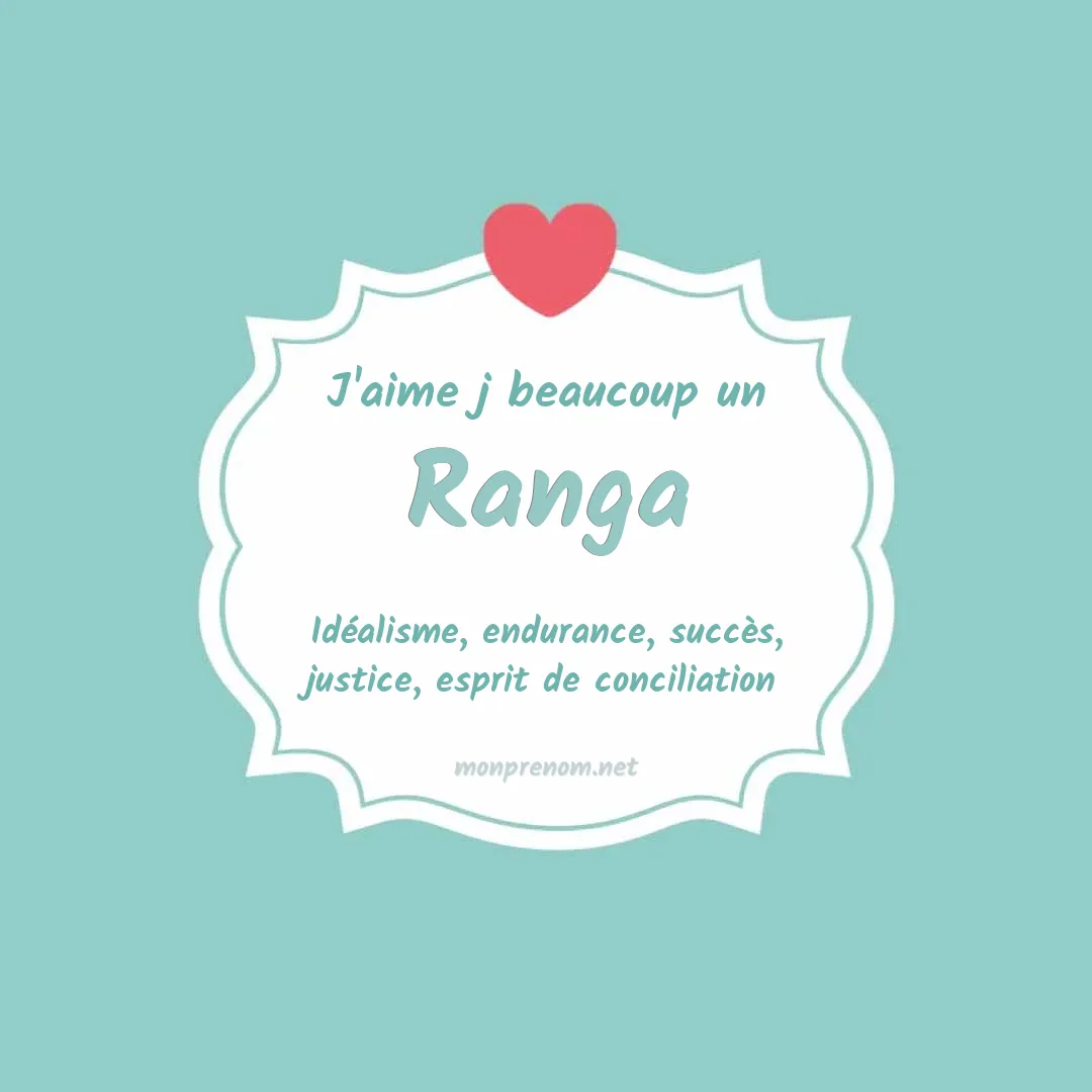 J'aime beaucoup Ranga