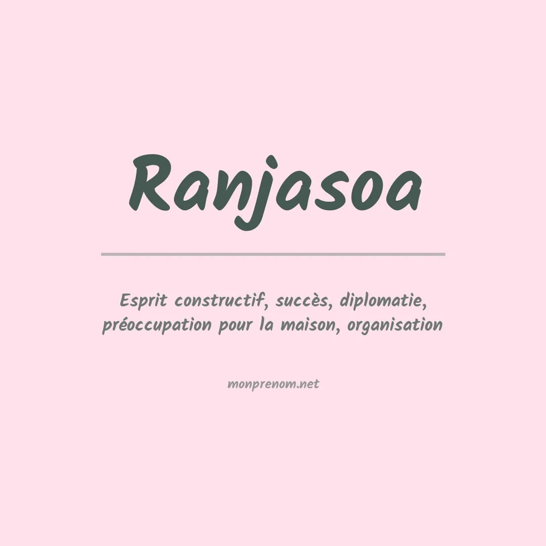 Signification du prénom Ranjasoa