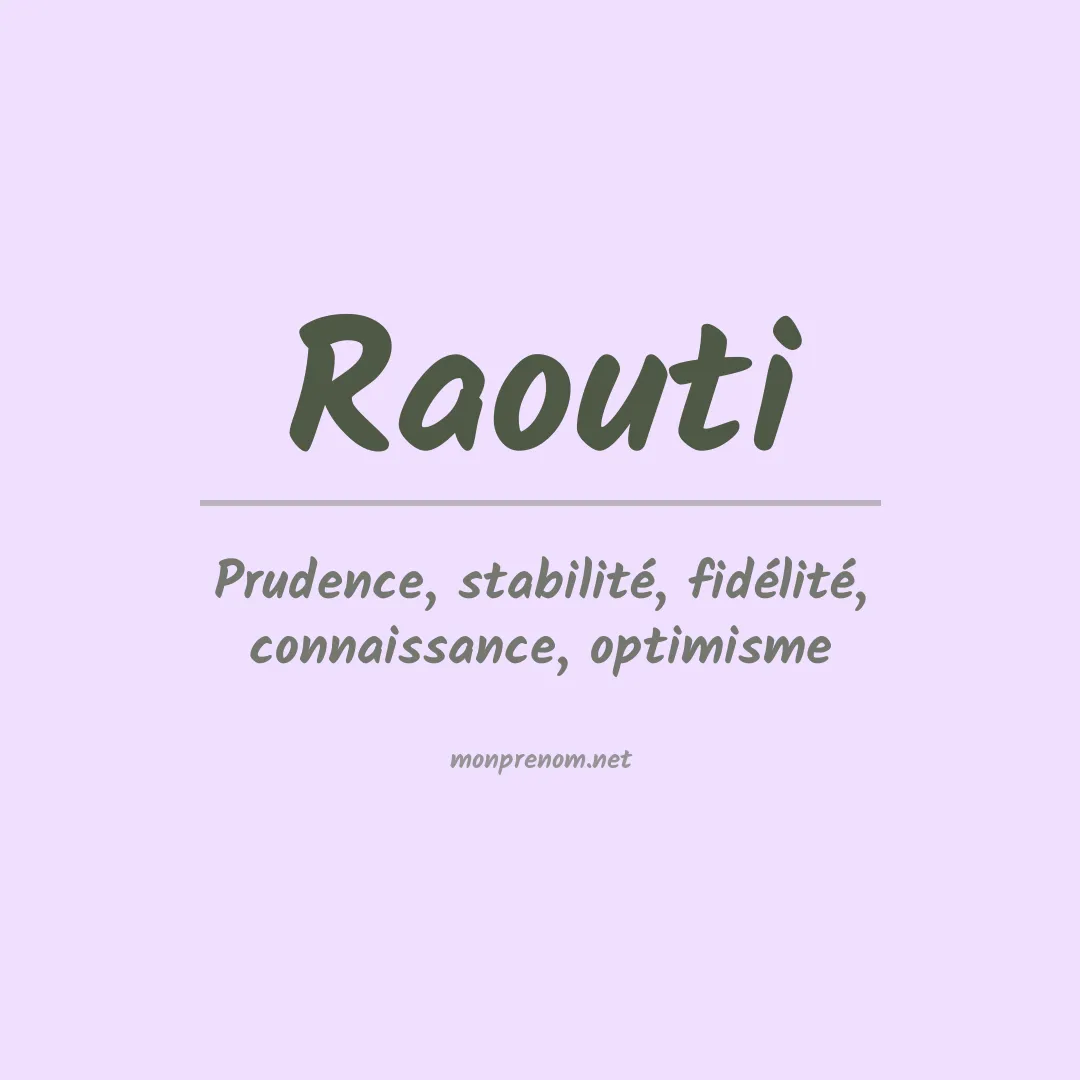 Signification du prénom Raouti