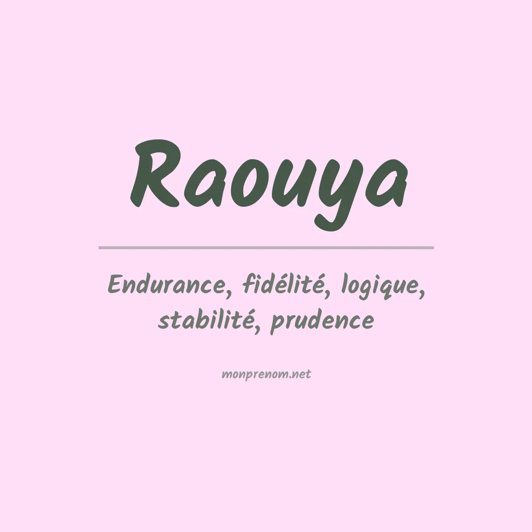 Signification du prénom Raouya