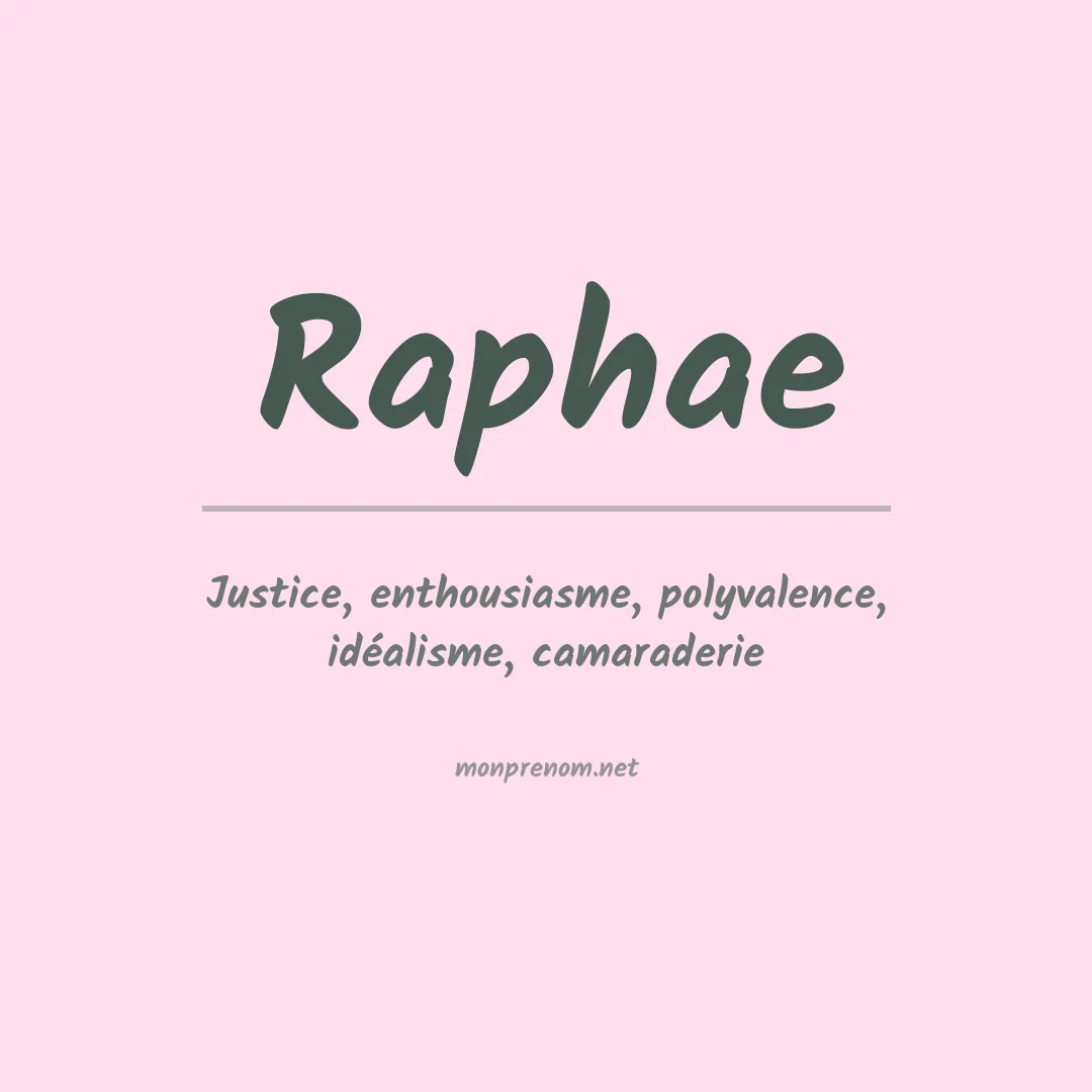 Signification du prénom Raphae