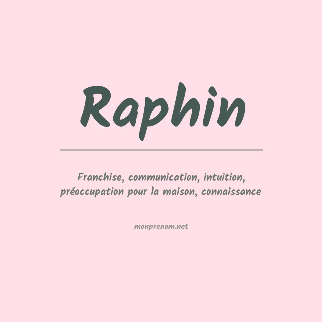 Signification du prénom Raphin