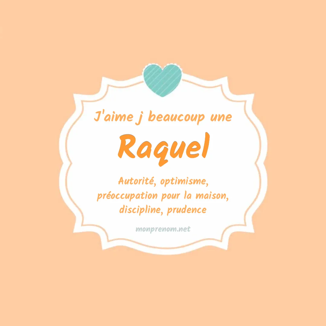 J'aime beaucoup Raquel
