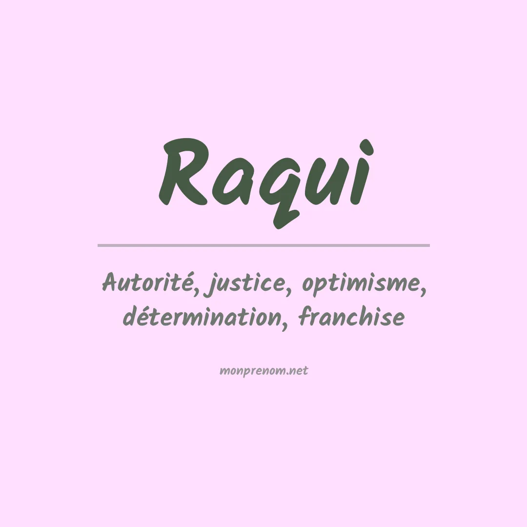 Signification du prénom Raqui