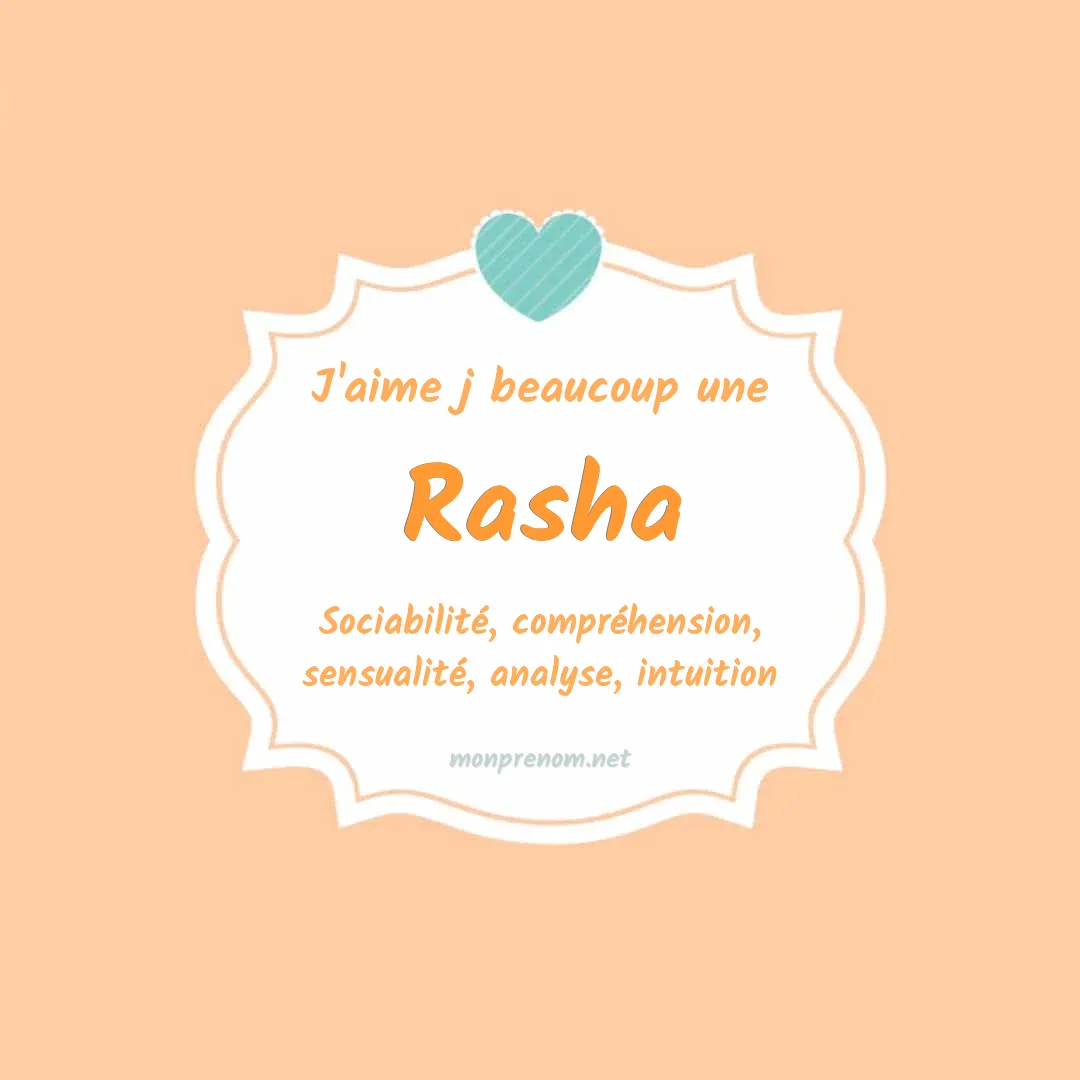 J'aime beaucoup Rasha