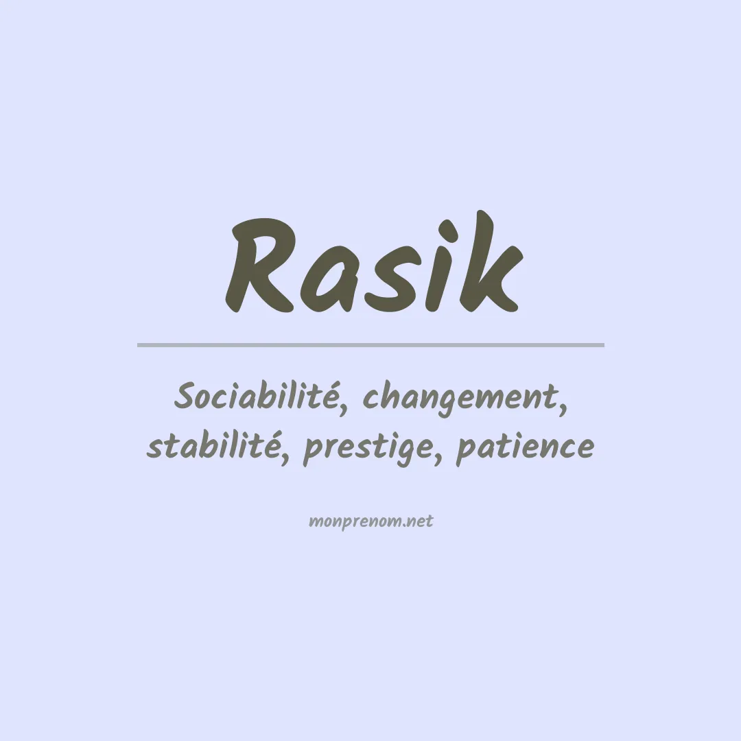 Signification du prénom Rasik