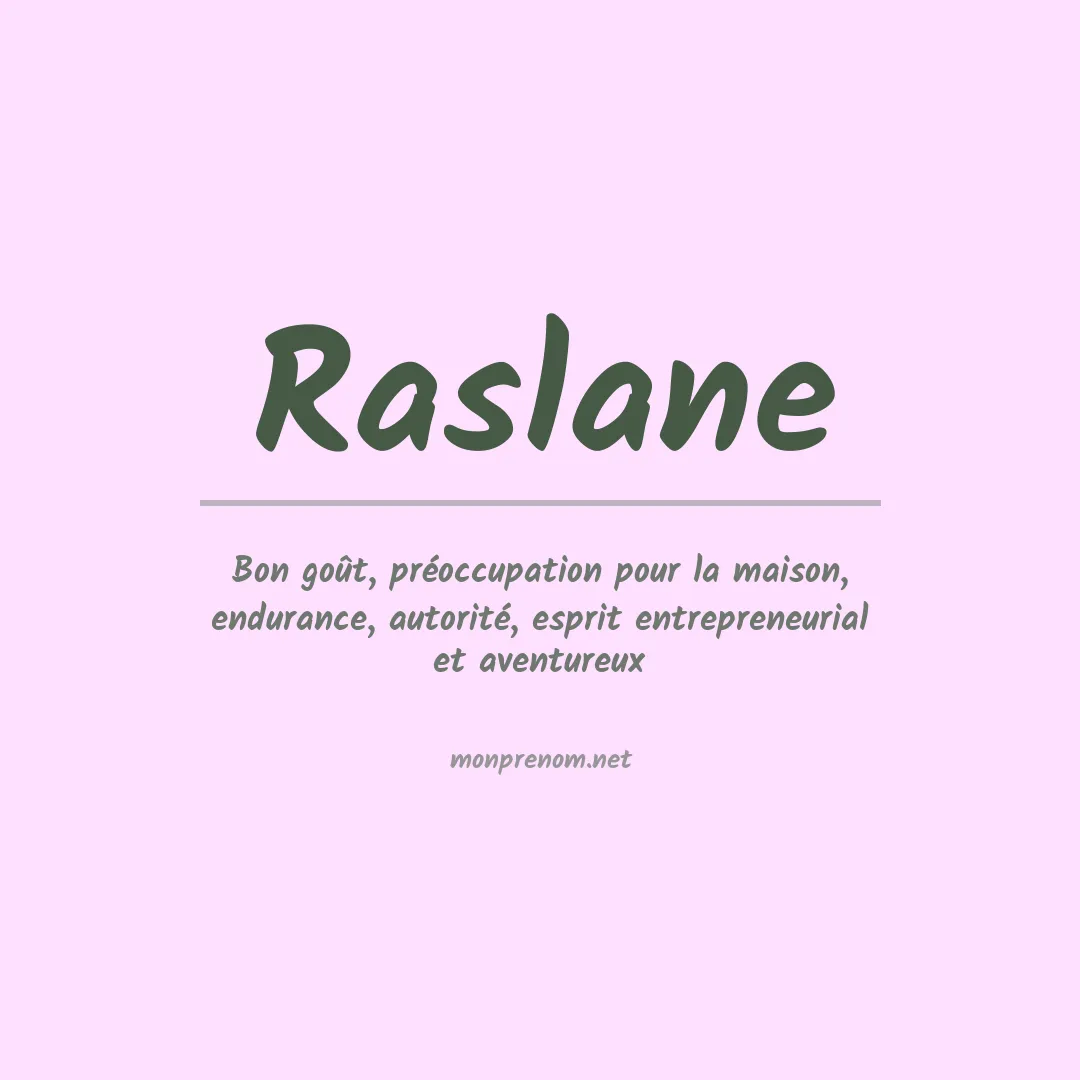 Signification du prénom Raslane