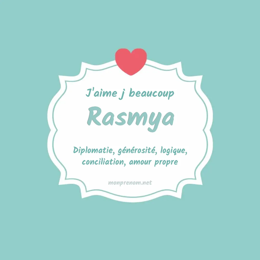 J'aime beaucoup Rasmya