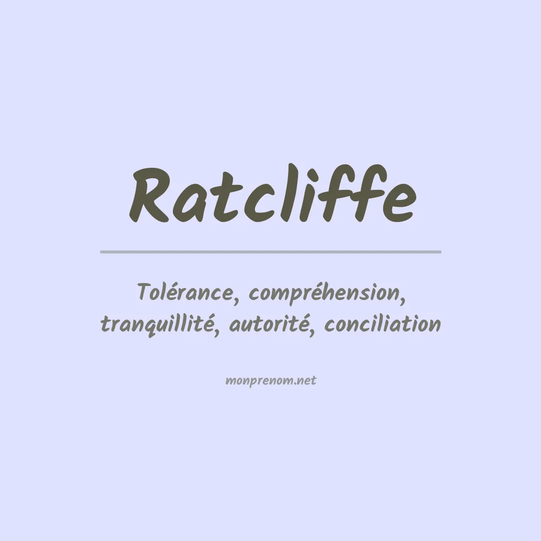 Signification du prénom Ratcliffe