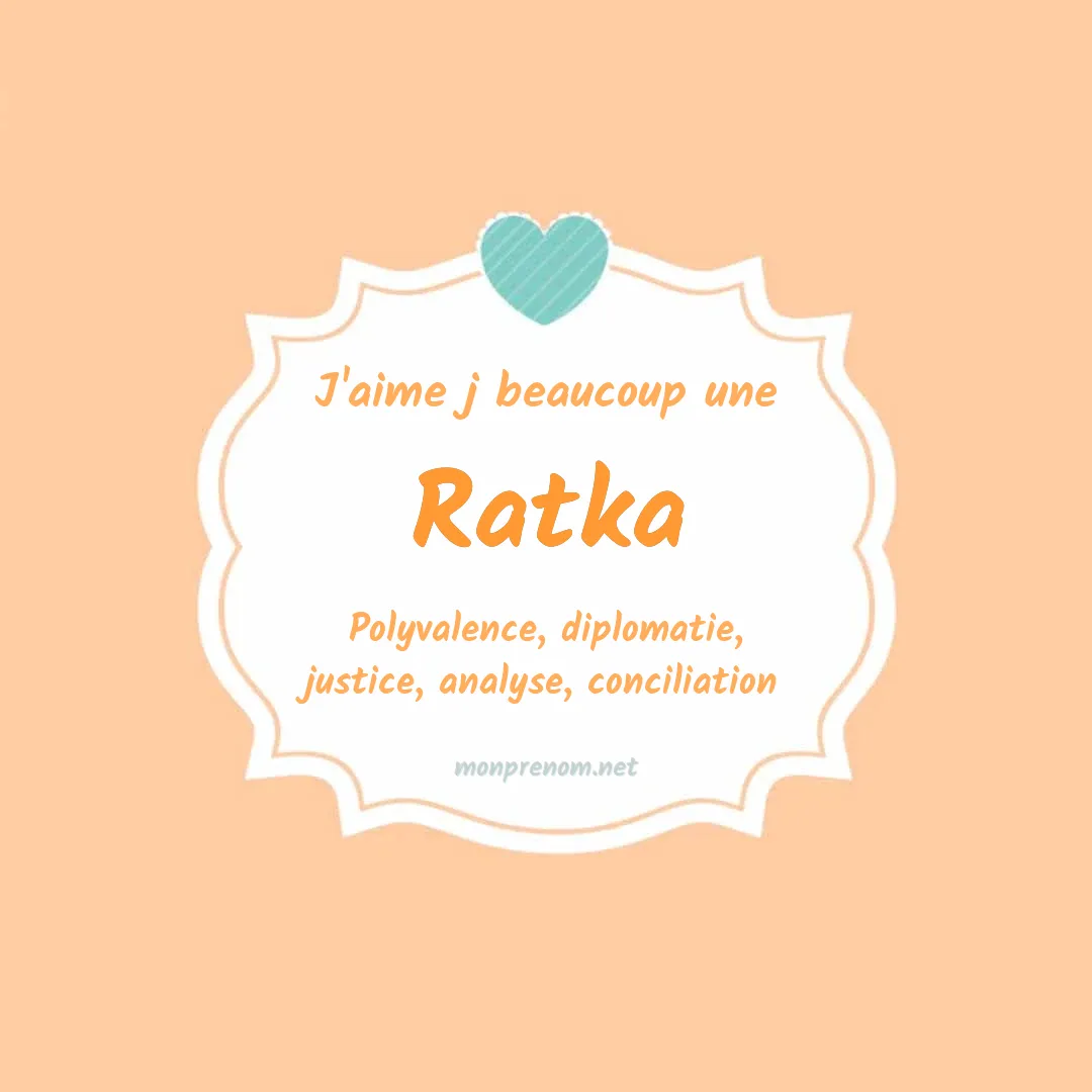 J'aime beaucoup Ratka