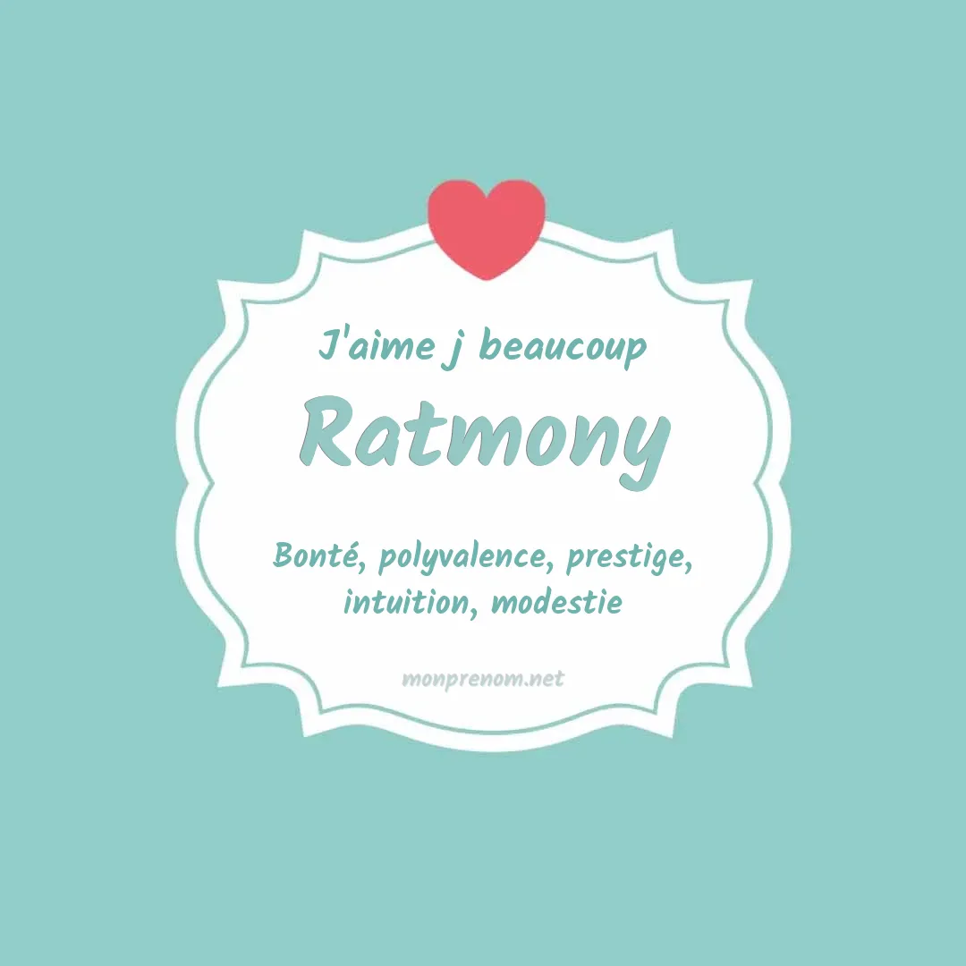 J'aime beaucoup Ratmony