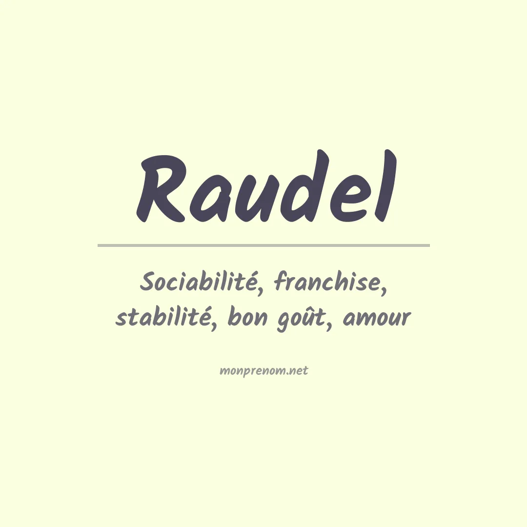Signification du prénom Raudel