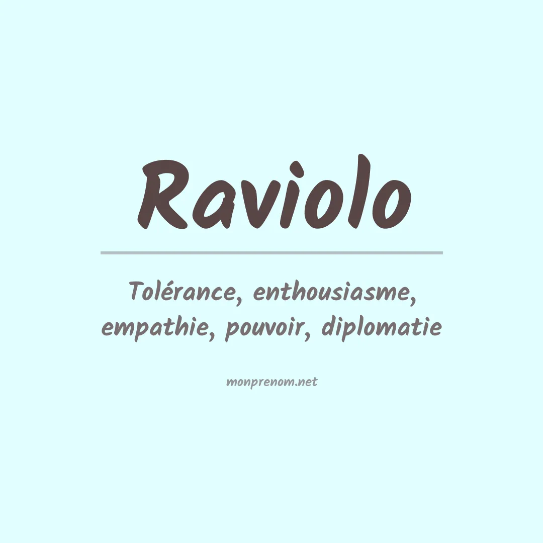 Signification du prénom Raviolo