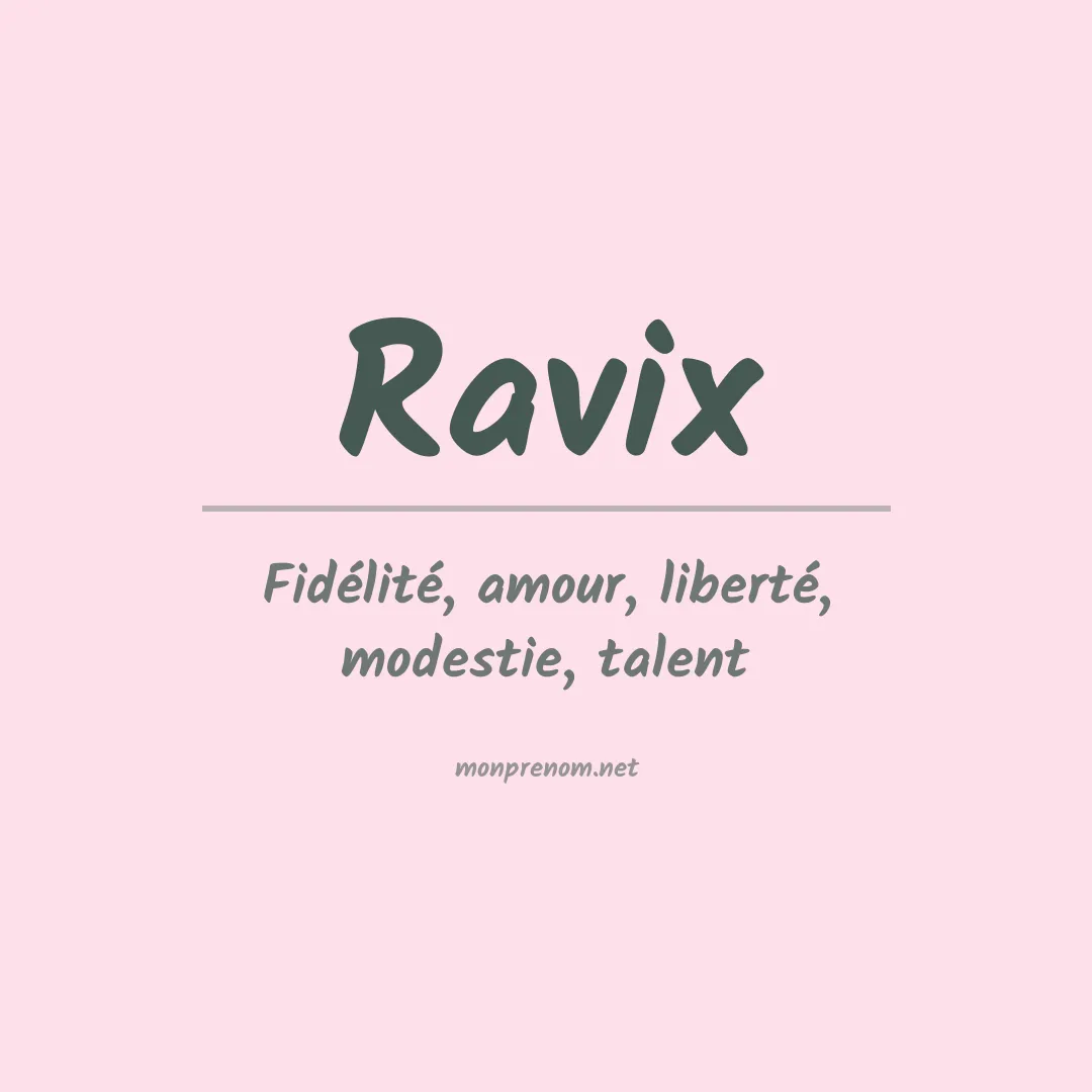 Signification du prénom Ravix