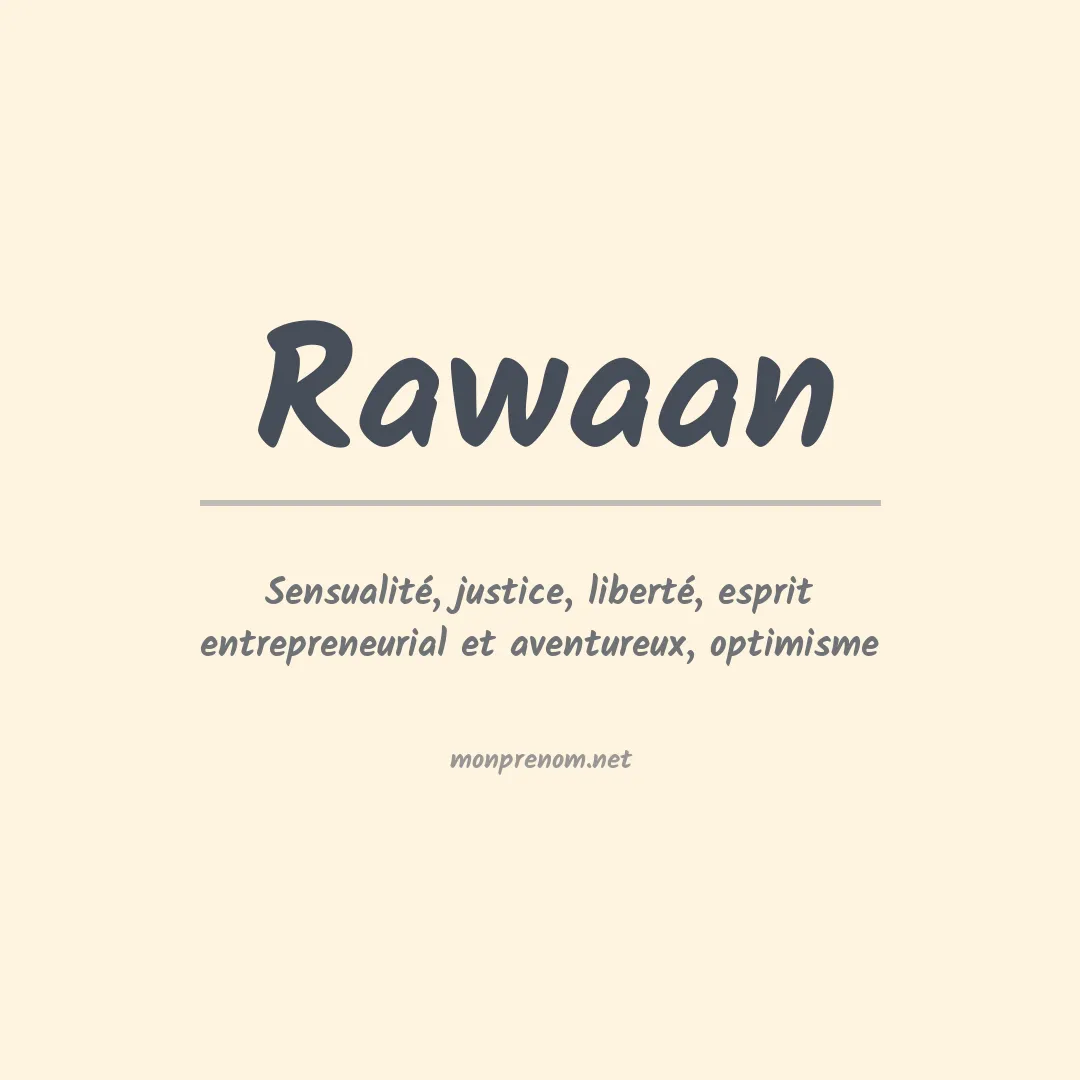 Signification du prénom Rawaan