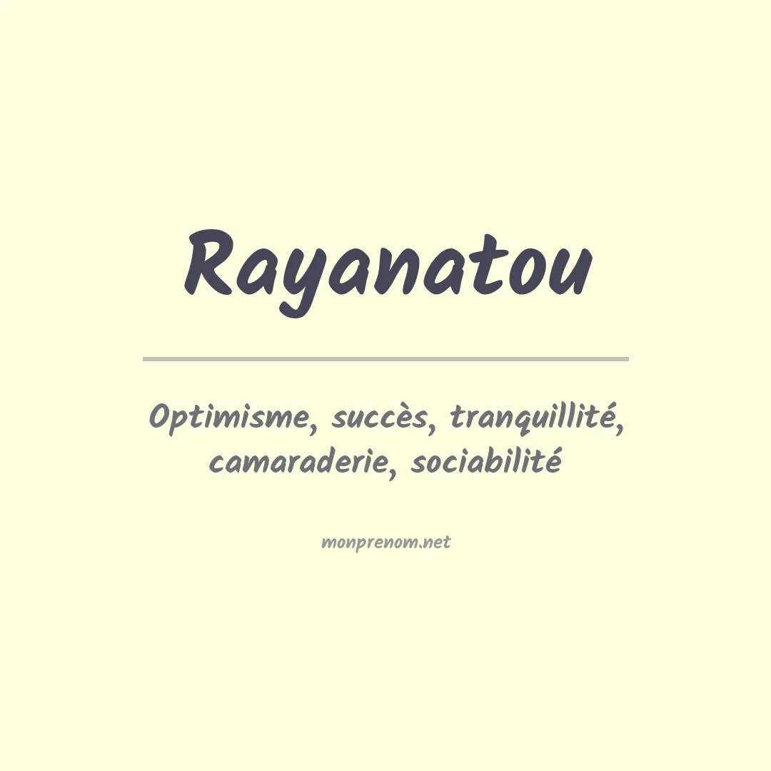 Signification du prénom Rayanatou