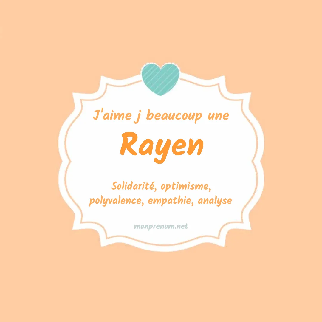J'aime beaucoup Rayen