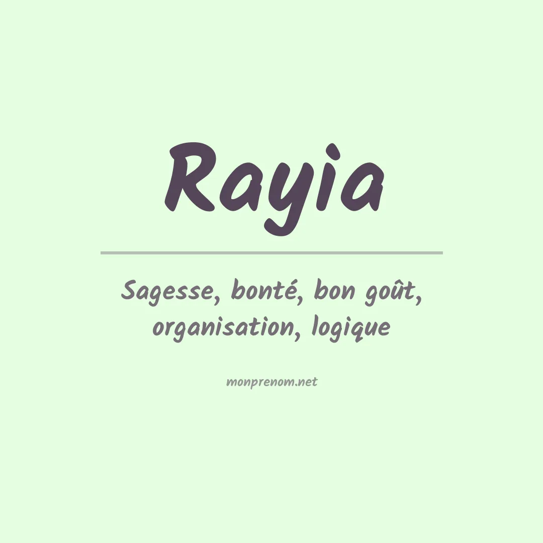 Signification du prénom Rayia
