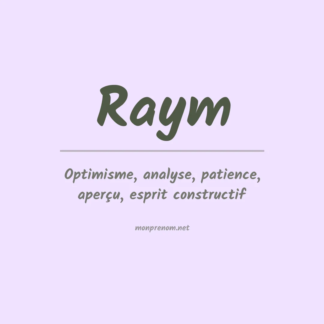 Signification du prénom Raym
