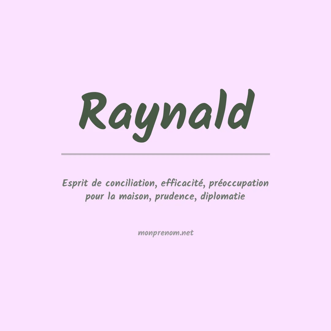 Signification du prénom Raynald