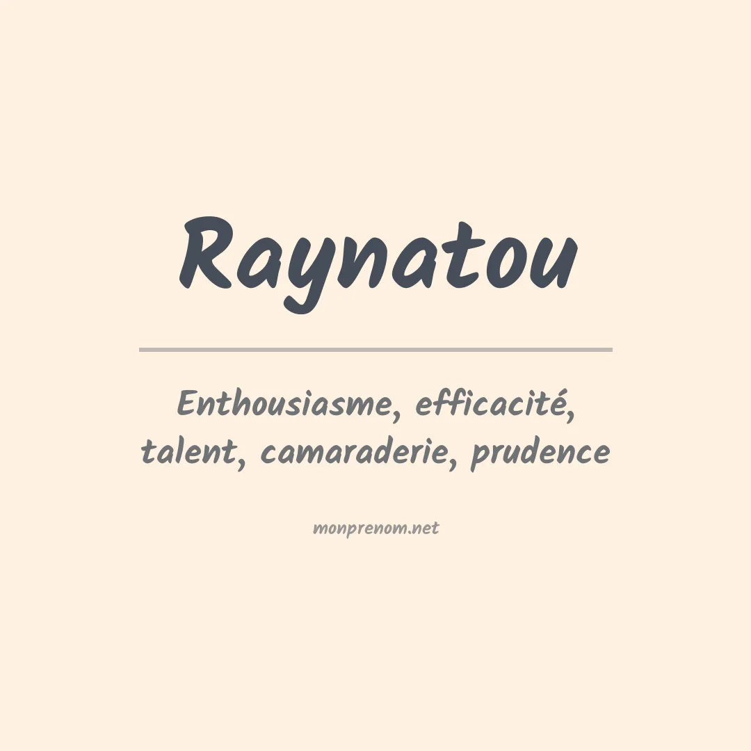Signification du prénom Raynatou