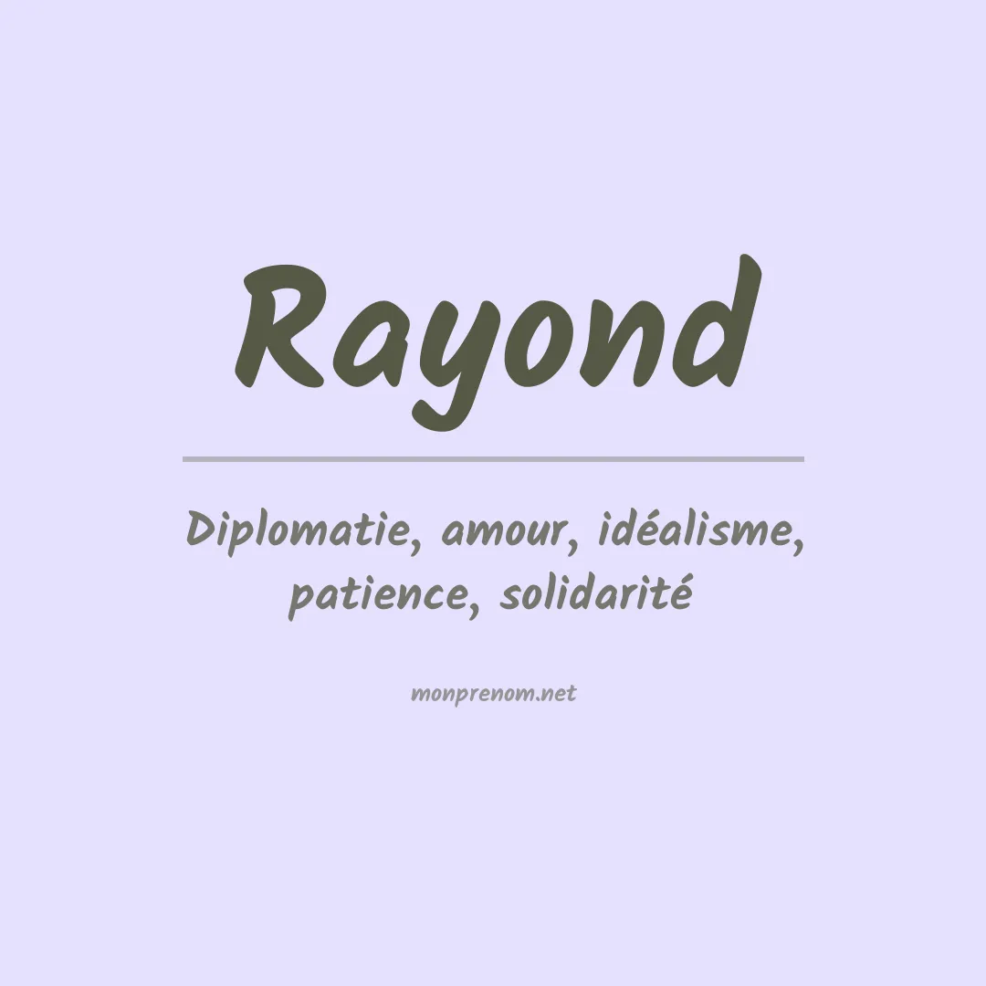 Signification du prénom Rayond