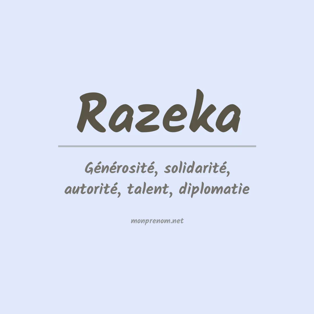 Signification du prénom Razeka