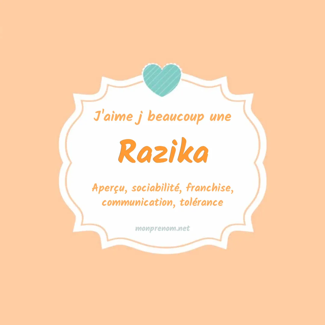 J'aime beaucoup Razika