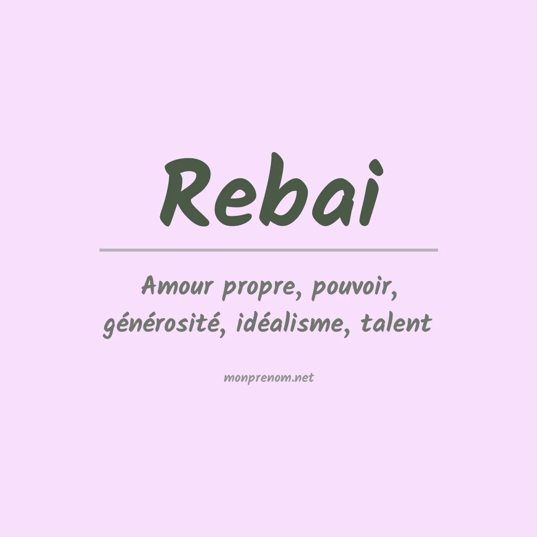 Signification du prénom Rebai