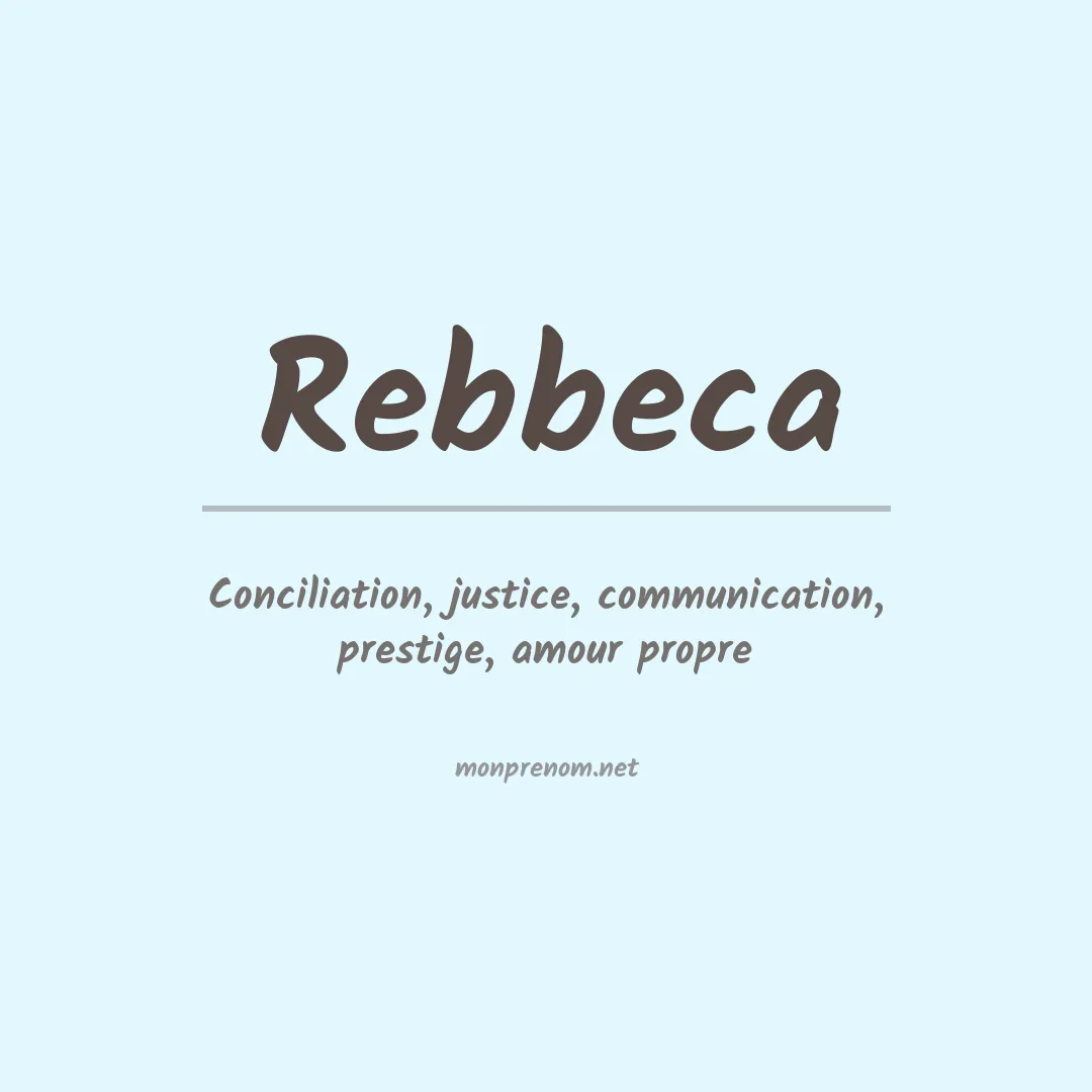 Signification du prénom Rebbeca