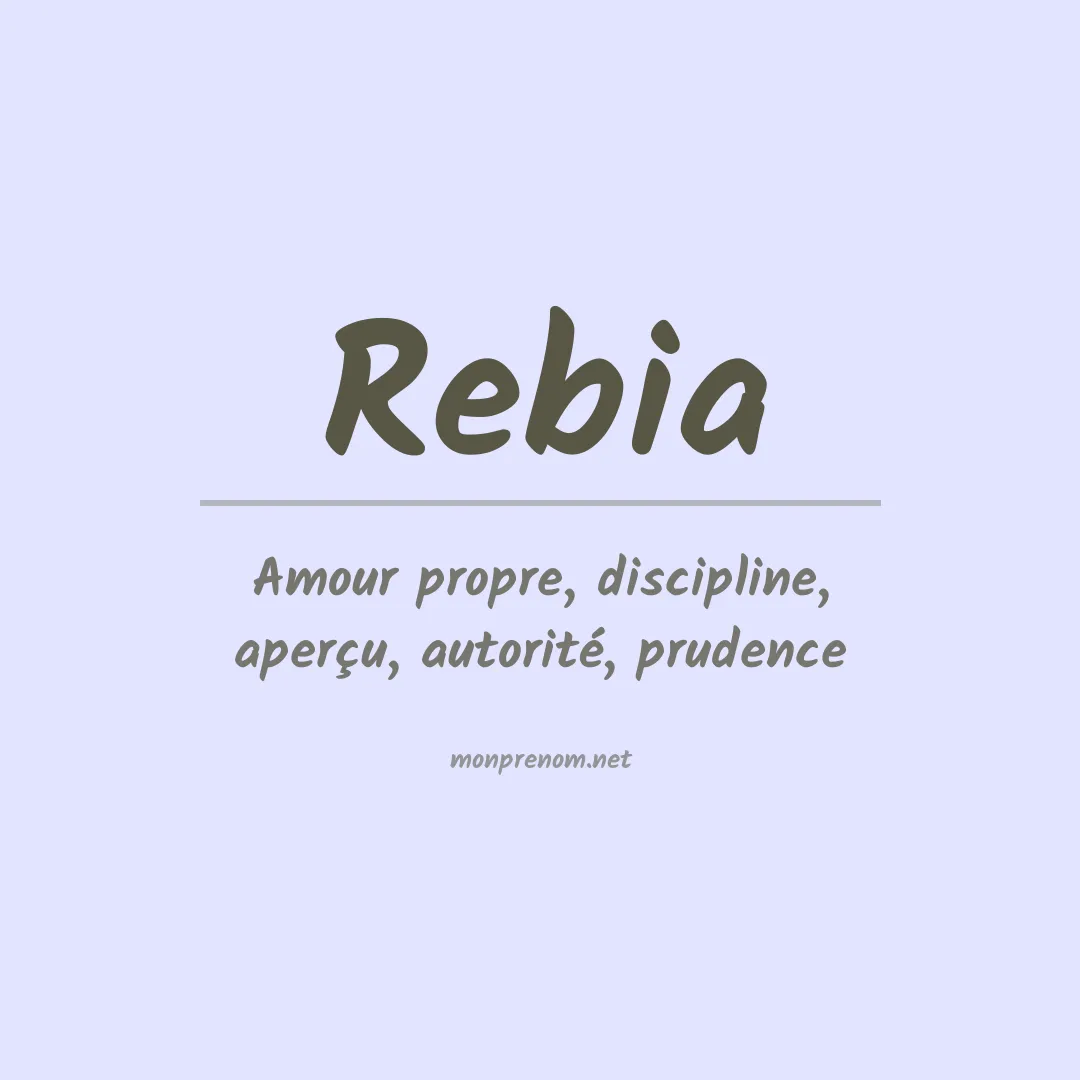 Signification du prénom Rebia