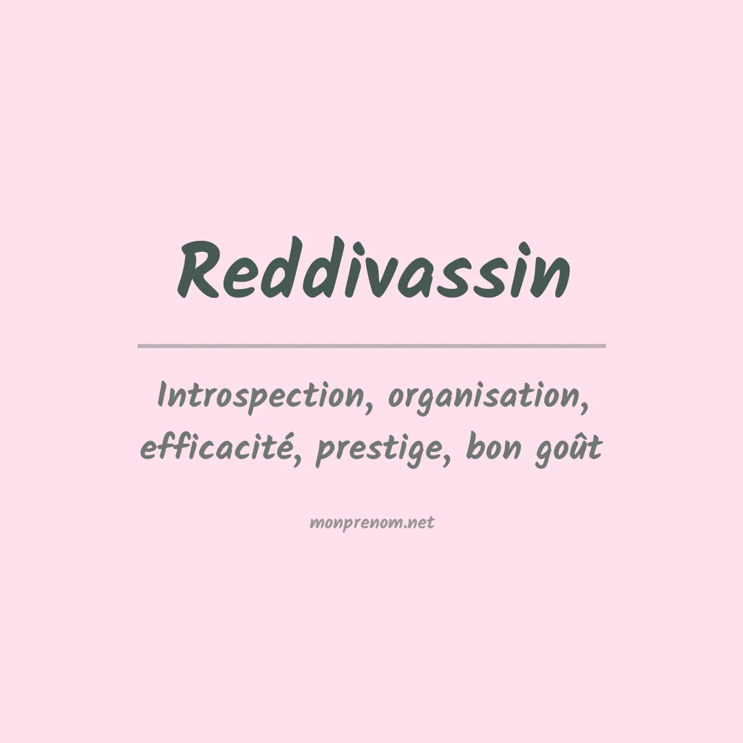 Signification du prénom Reddivassin