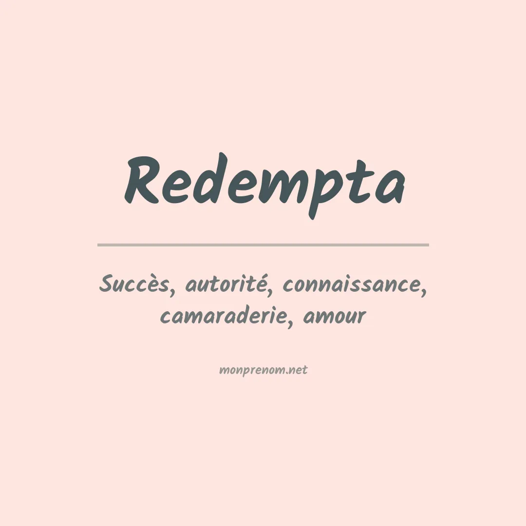 Signification du prénom Redempta
