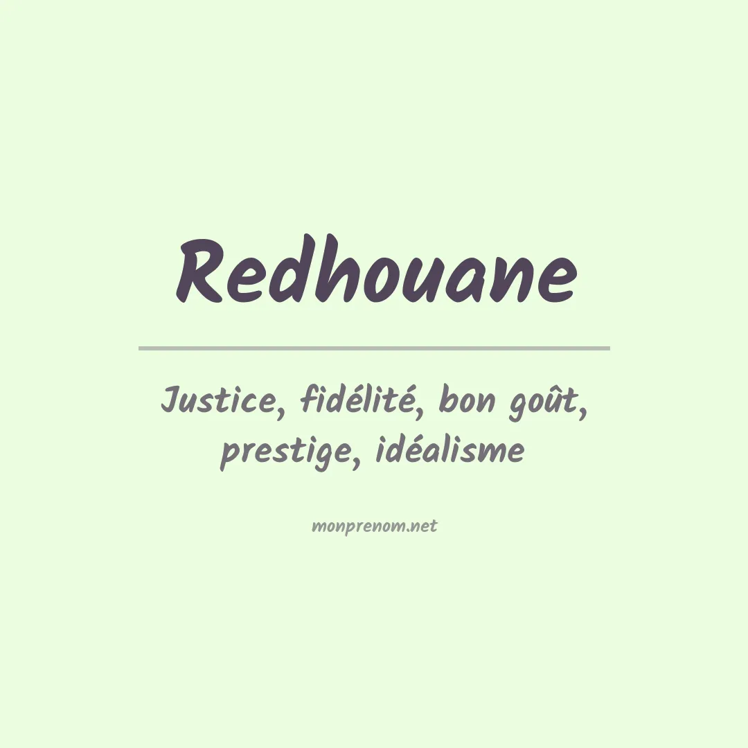 Signification du prénom Redhouane
