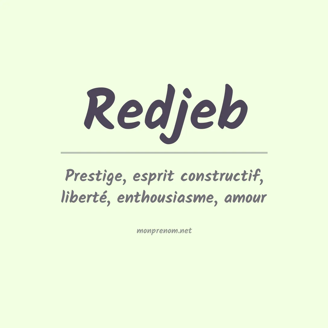 Signification du prénom Redjeb