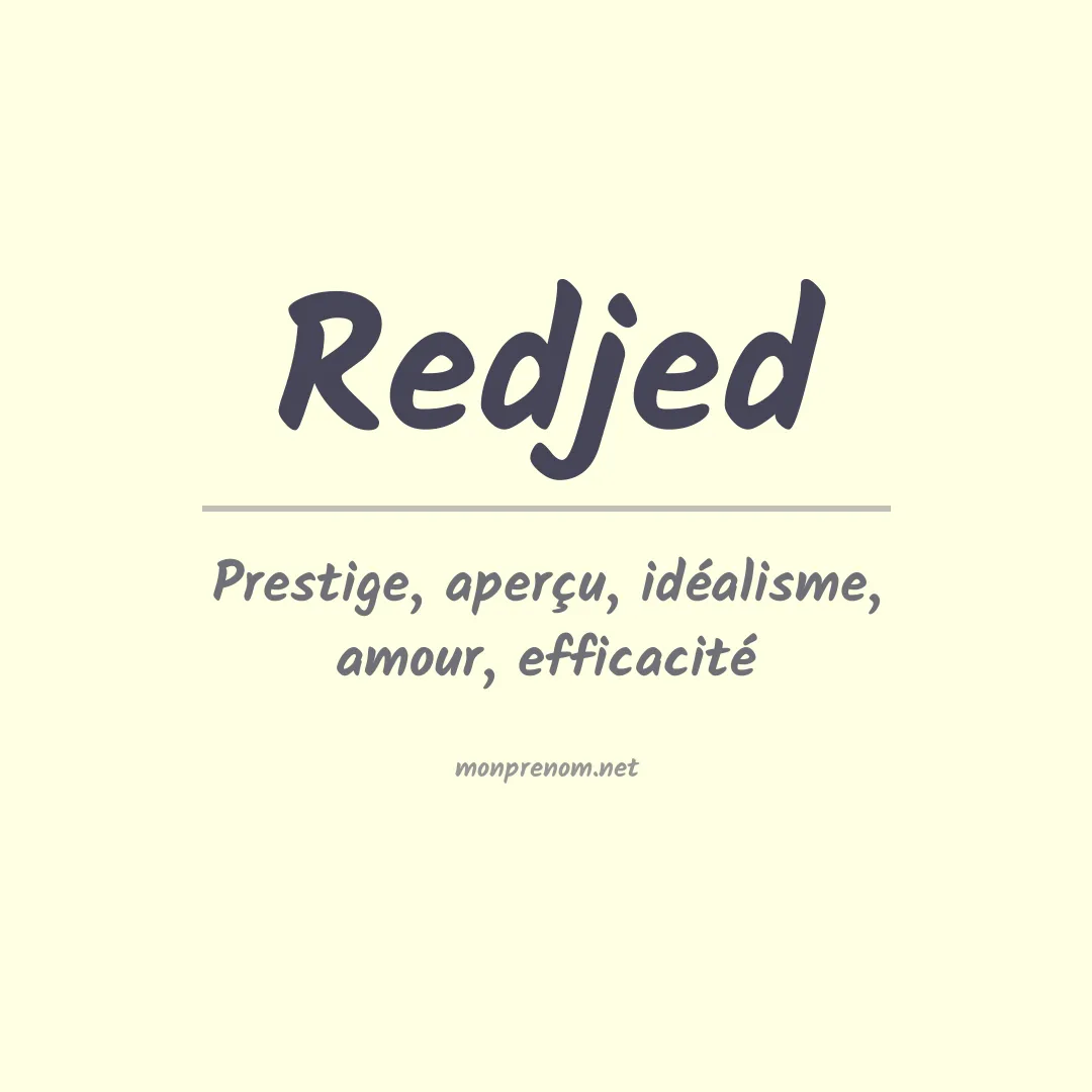 Signification du prénom Redjed