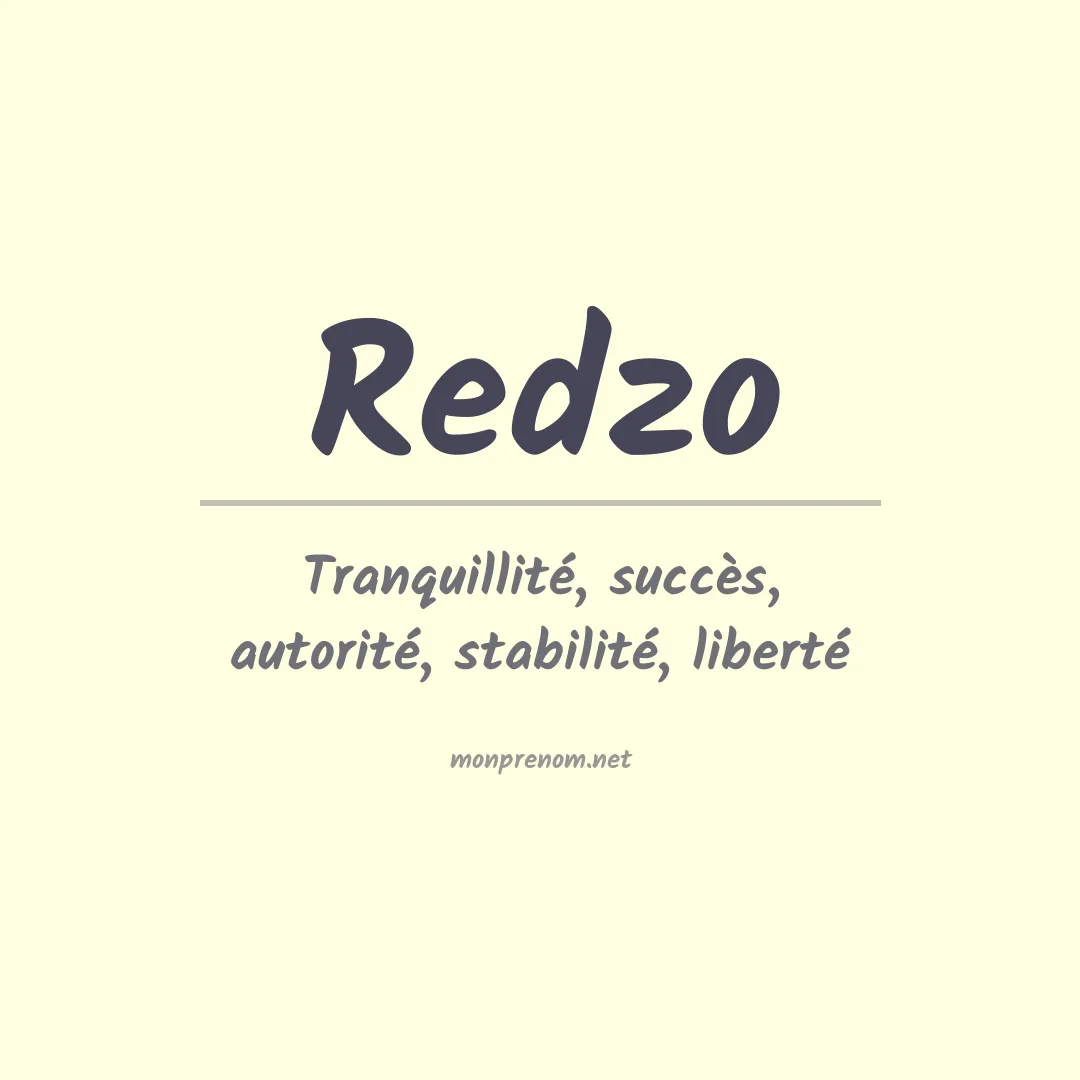 Signification du prénom Redzo