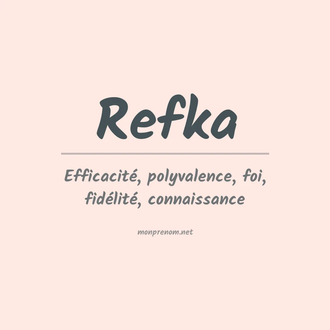 Signification du prénom Refka