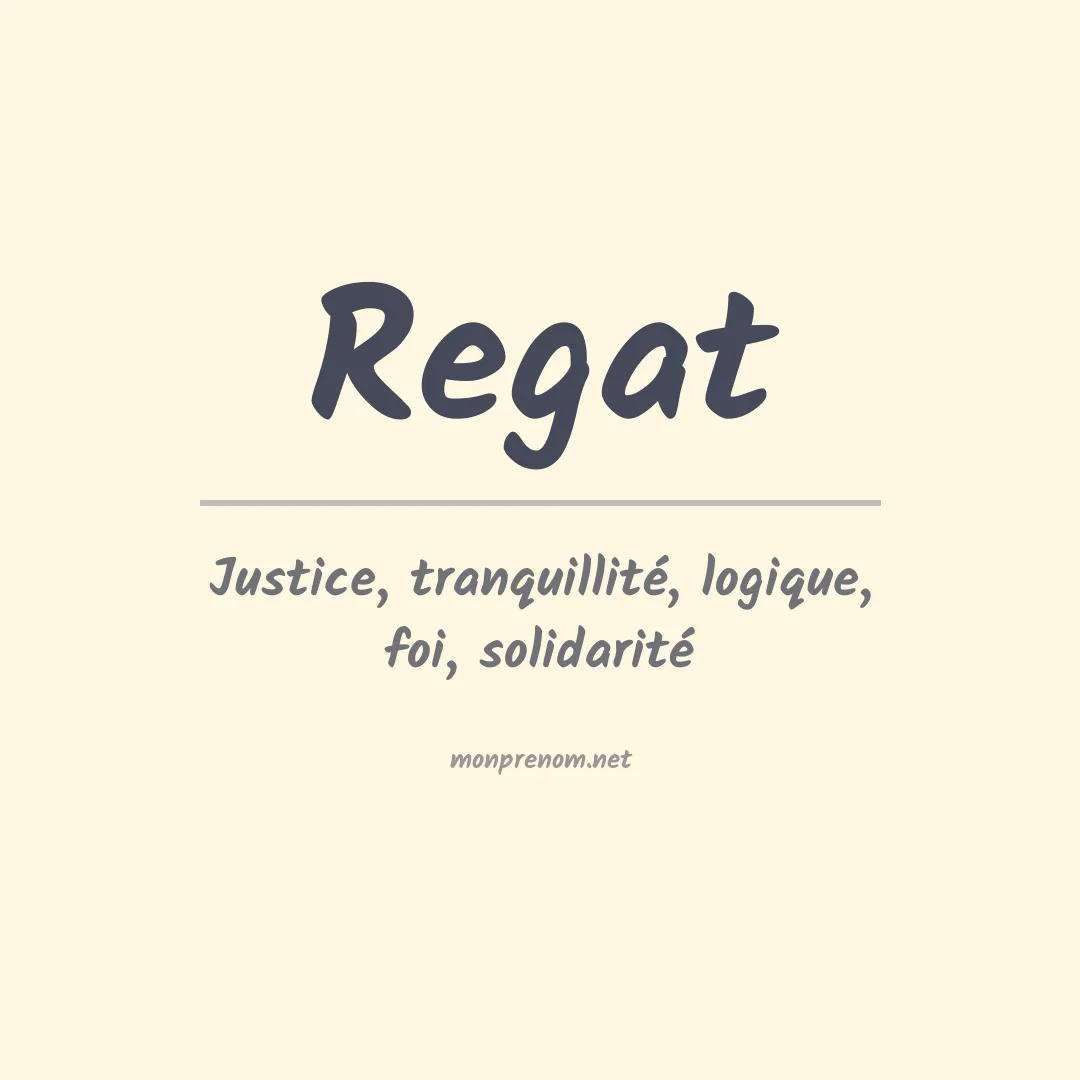 Signification du prénom Regat