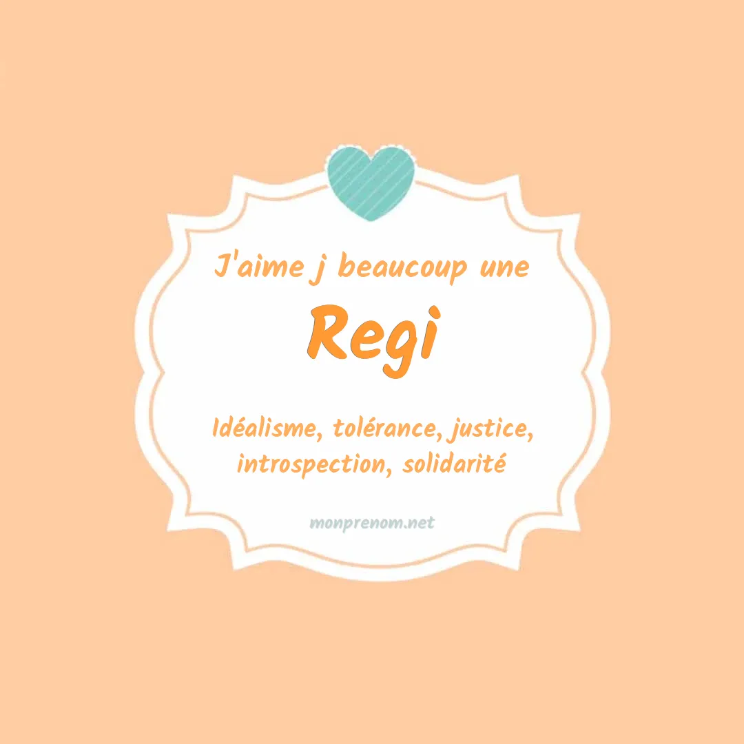 J'aime beaucoup Regi