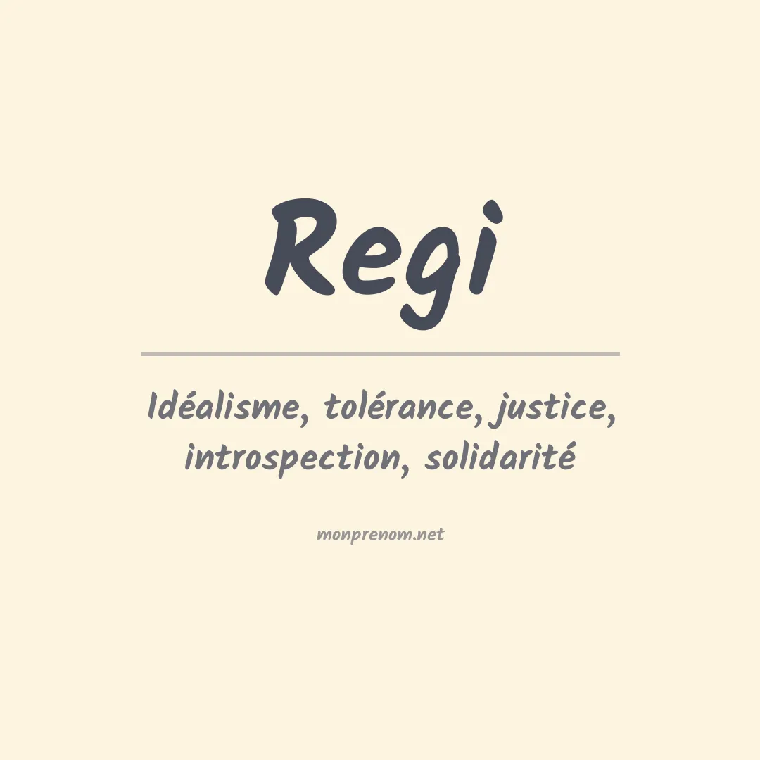 Signification du prénom Regi