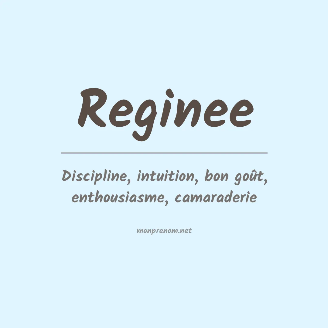 Signification du prénom Reginee