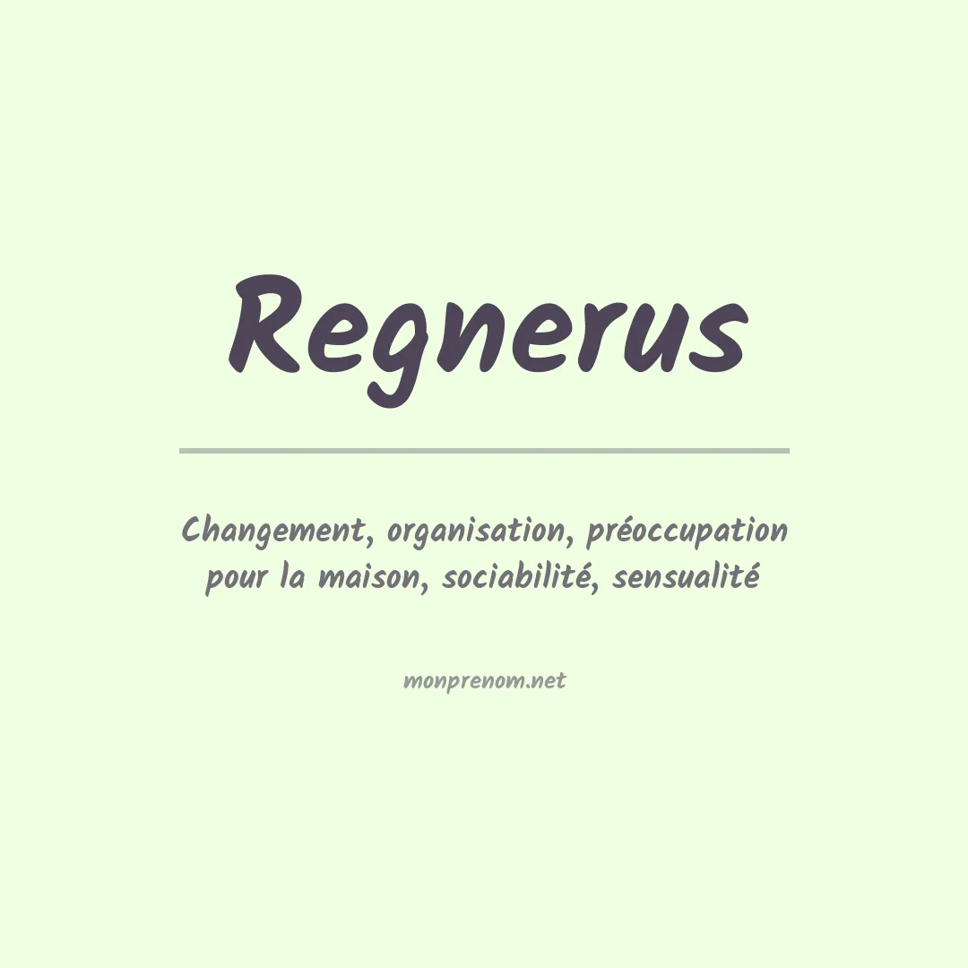 Signification du prénom Regnerus