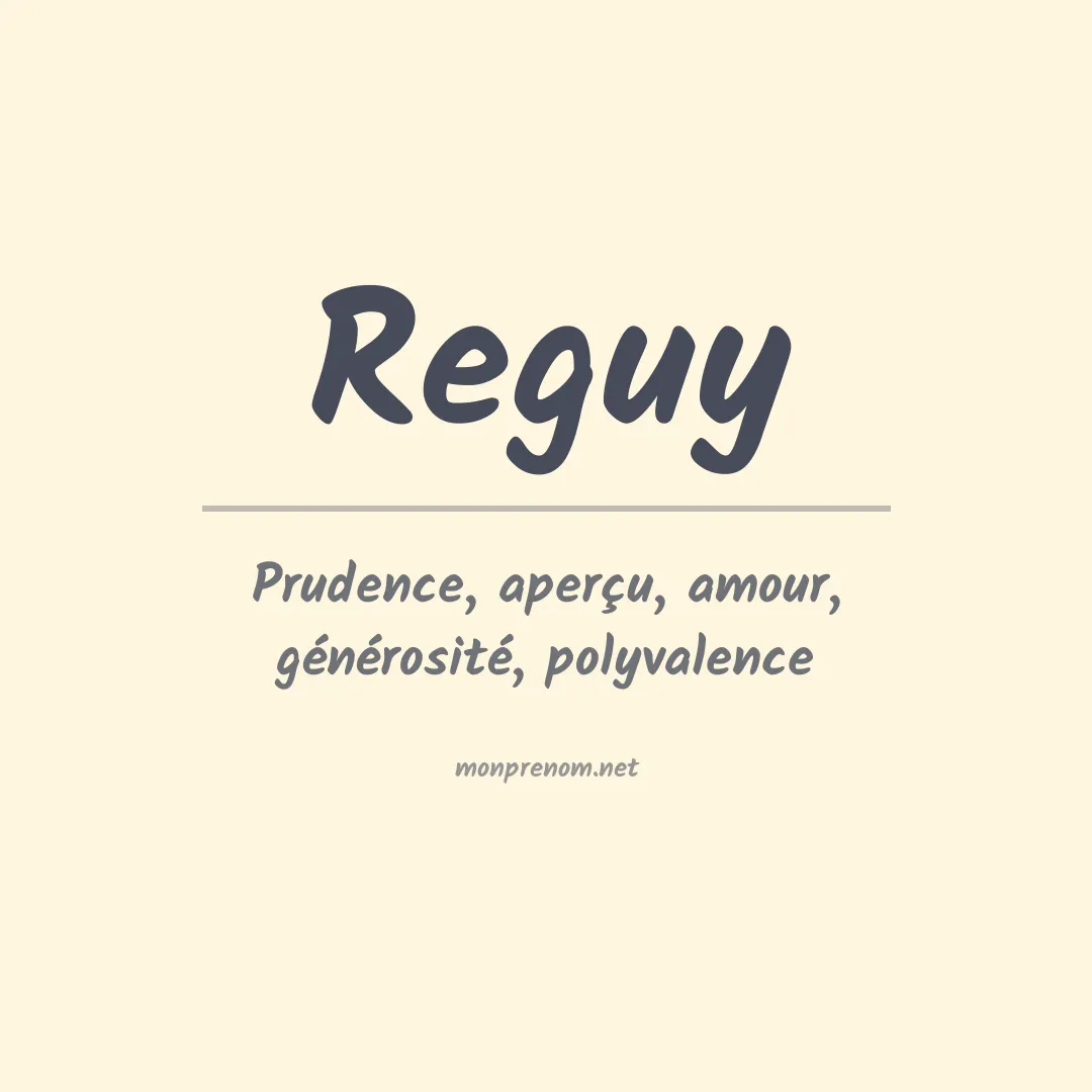 Signification du prénom Reguy