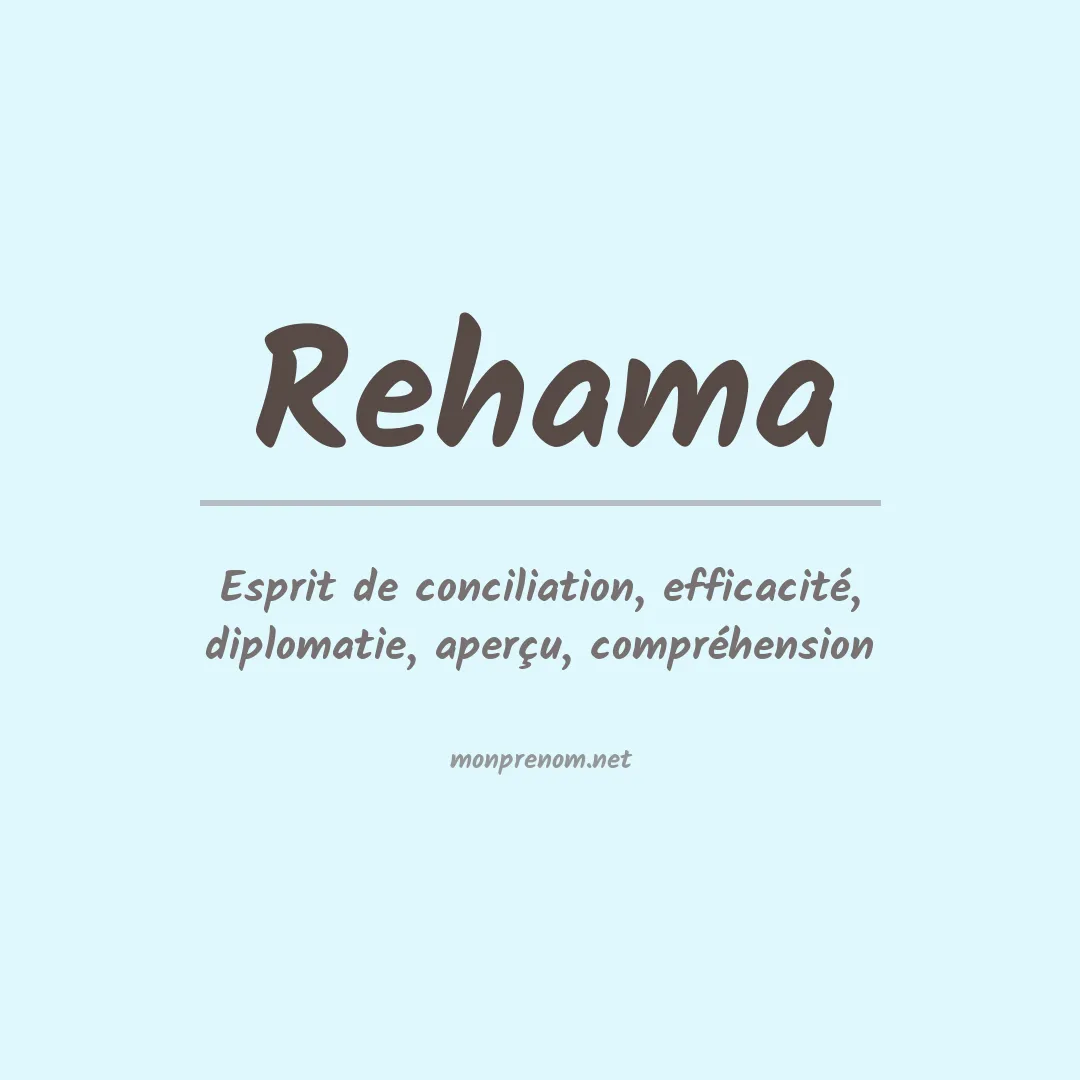 Signification du prénom Rehama