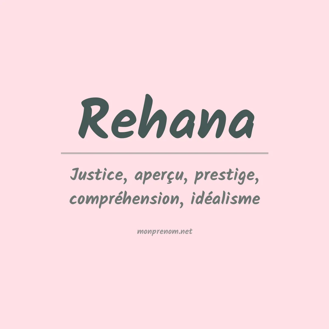 Signification du prénom Rehana