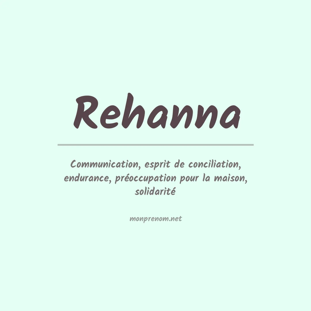 Signification du prénom Rehanna