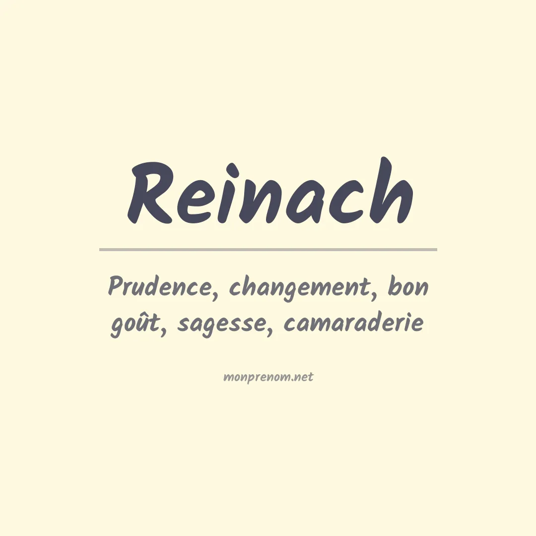 Signification du prénom Reinach
