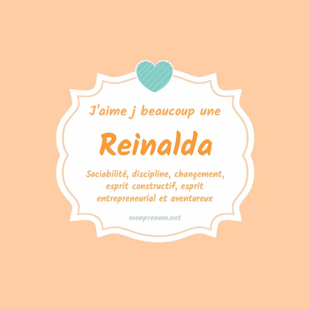 J'aime beaucoup Reinalda