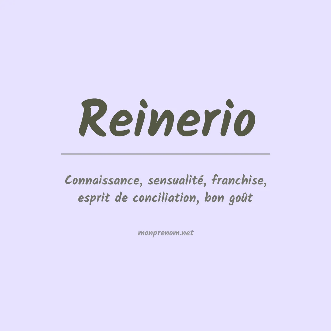 Signification du prénom Reinerio